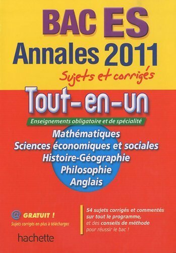 Livrenpoche : Annales tout-en-un BAC ES obligatoire et spécialité. Sujets et corrigés 2011 - Philippe François; Thiaude - Livre