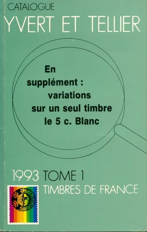 Livrenpoche : Catalogue timbres de france 1993 Tome I - Collectif - Livre