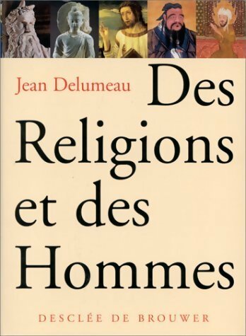 Livrenpoche : Des religions et des hommes - Jean Delumeau - Livre