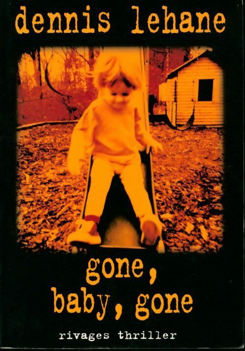 Livrenpoche : Gone baby gone - Dennis Lehane - Livre