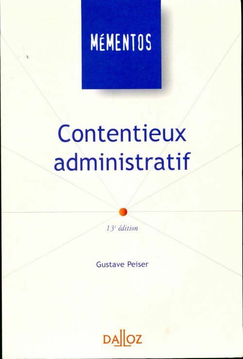 Livrenpoche : Contentieux administratif - Gustave Peiser - Livre
