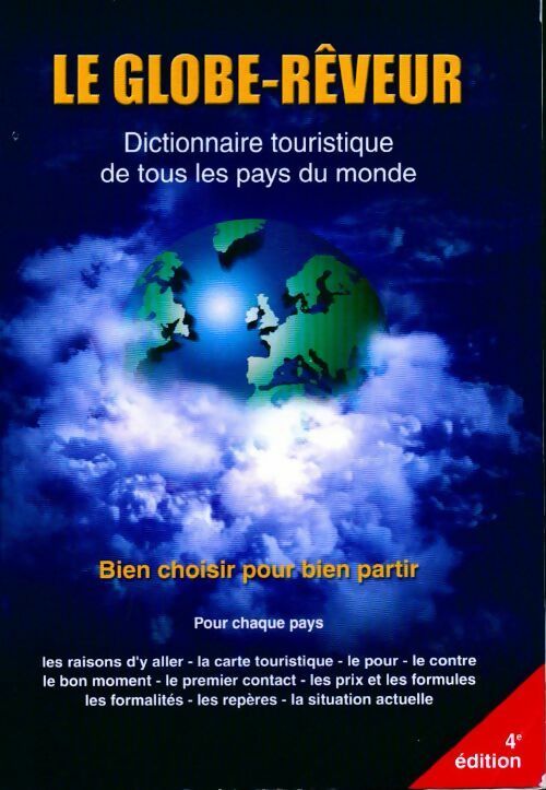 Livrenpoche : Le globe-rêveur : Dictionnaire touristique de tous les pays du monde - Collectif - Livre