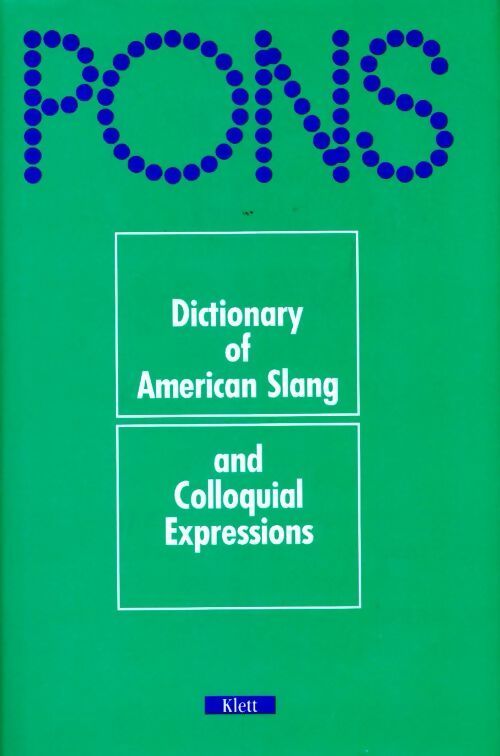 Dictionary of american slang and colloquial expressions - Collectif -  Klett - Livre