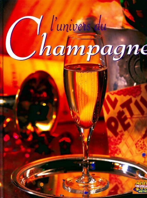 Livrenpoche : L'univers du Champagne - Frédérique Crestin-Billet - Livre