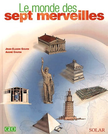 Livrenpoche : Le monde des sept merveilles - André Coutin, Jean-Claude Golvin - Livre