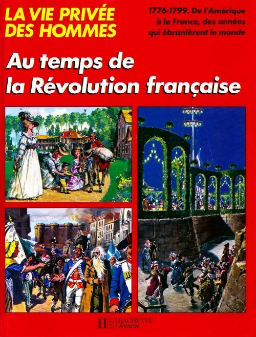 Livrenpoche : Au temps de la révolution française - Hervé Luxardo - Livre