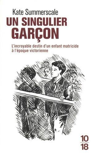 Un singulier garçon - Kate Summerscale - Livre