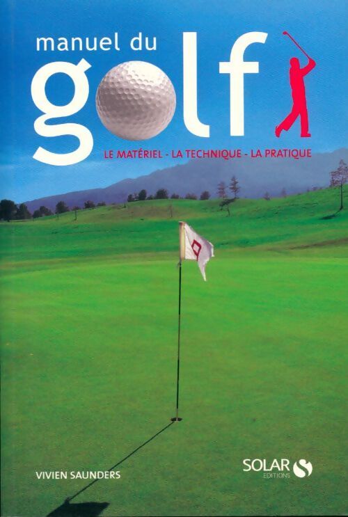 Manuel du golf - Vivien Saunders - Livre