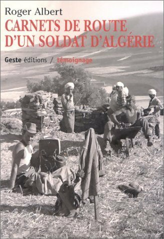 Livrenpoche : Carnets de route d'un soldat d'Algérie - Roger Albert - Livre