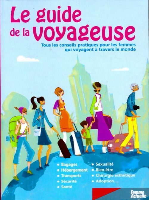 Livrenpoche : Le guide de la voyageuse - Nadège Demanée - Livre
