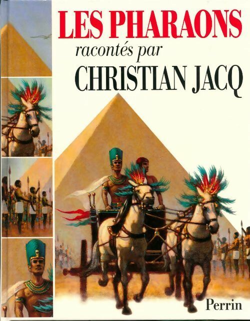 Livrenpoche : Les Pharaons raconté par christian jacq - Christian Jacq - Livre