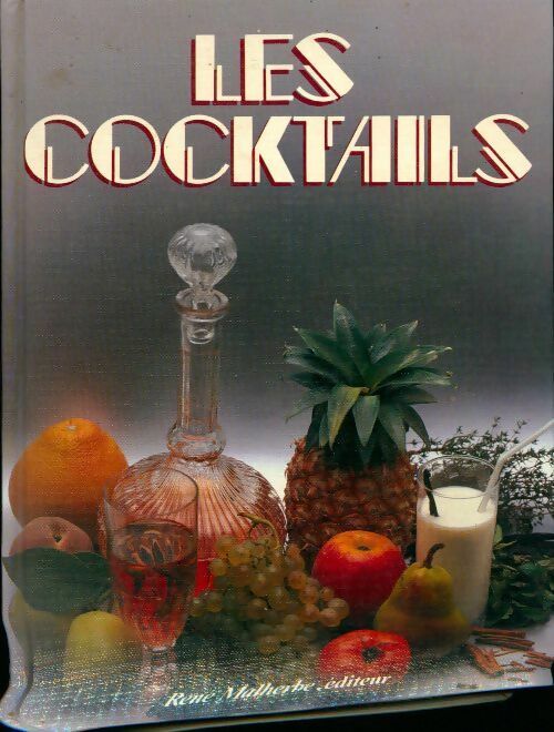 Les cocktails - Inconnu -  Malherbe GF - Livre