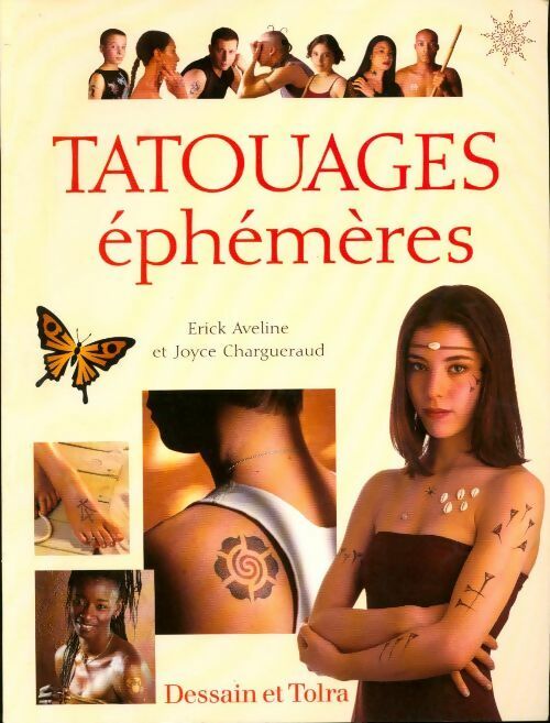 Tatouages éphémères - Erick Aveline -  Dessain et Tolra GF - Livre