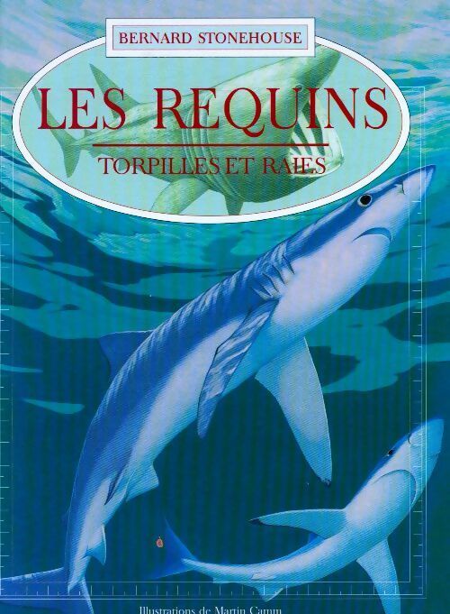 Livrenpoche : Les requins, torpilles et raies - Bernard Stonehouse - Livre