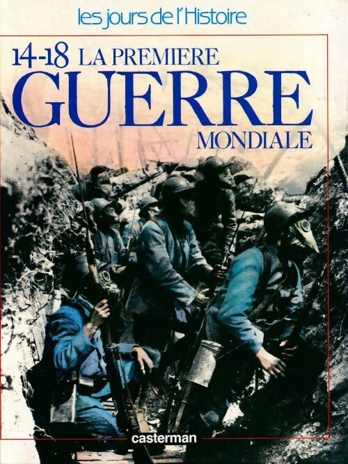 Livrenpoche : 14-18 : La première guerre mondiale - Collectif - Livre