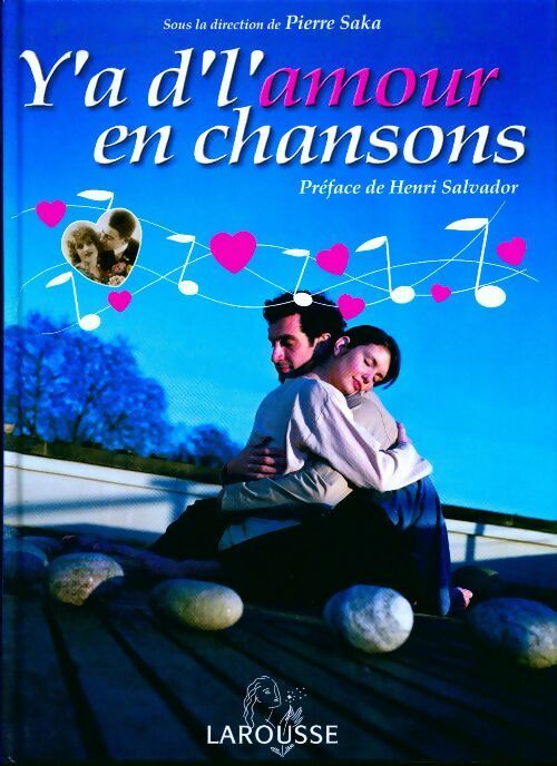 Livrenpoche : Y'a de l'amour en chansons - Pierre Saka - Livre