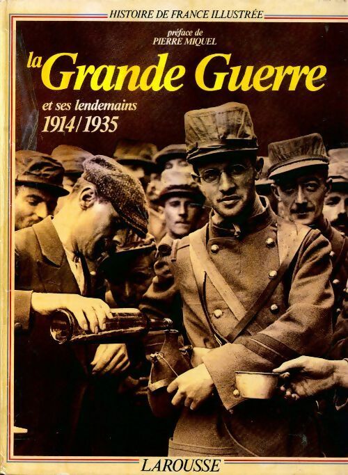 Livrenpoche : La grande guerre et ses lendemains - Pierre Miquel - Livre
