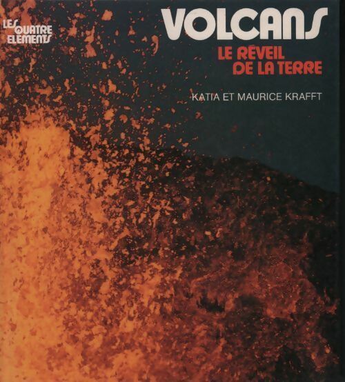 Livrenpoche : Volcans. Le réveil de la terre - Katia Krafft - Livre