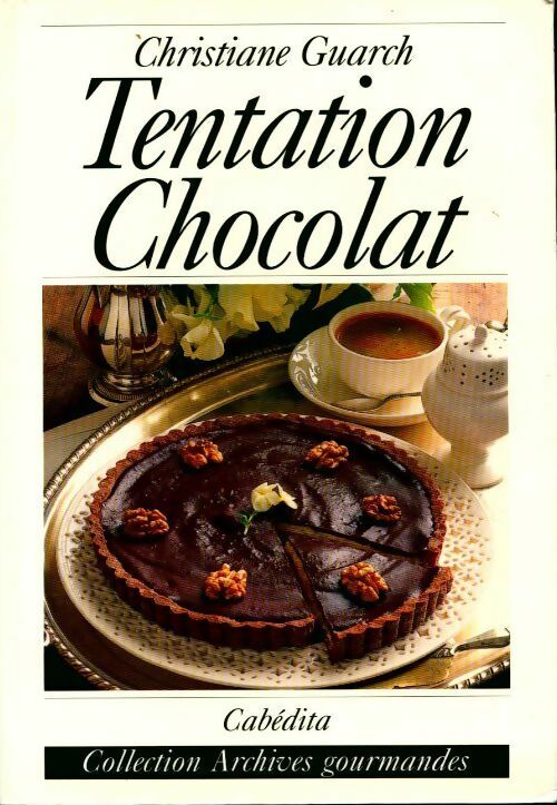 Livrenpoche : Tentation chocolat - Christianne Guarch - Livre