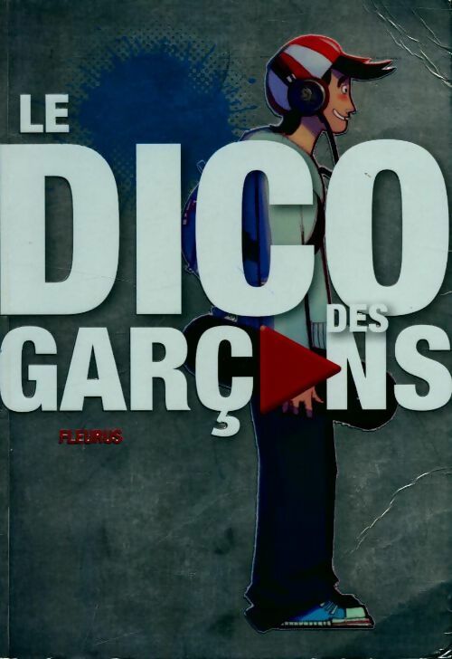 Livrenpoche : Le dico des garcons - Collectif - Livre