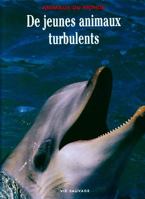 Livrenpoche : Jeunes animaux turbulents - Sylvie Rollin - Livre