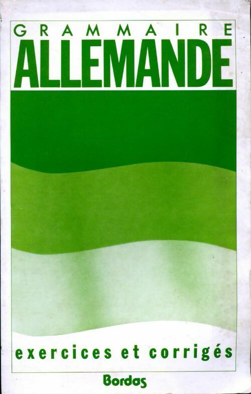 Livrenpoche : Grammaire allemande. Exercices et corrigés - Francine Saucier - Livre
