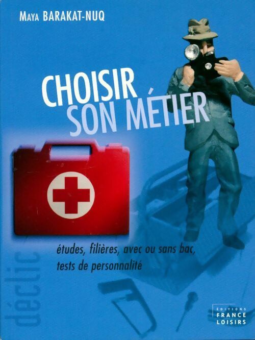 Livrenpoche : Choisir son métier - Maya Nuq-Barakat - Livre