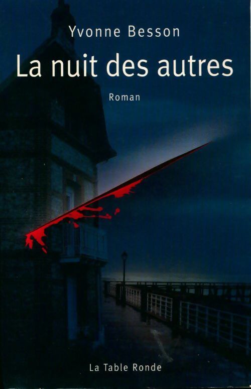 Livrenpoche : La nuit des autres - Yvonne Besson - Livre