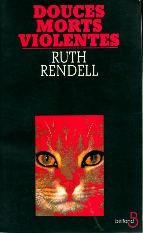 Douces morts violentes - Ruth Rendell -  Belfond noir - Livre