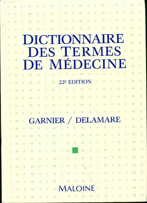 Livrenpoche : Dictionnaire des termes de médecine - Marcel Garnier - Livre