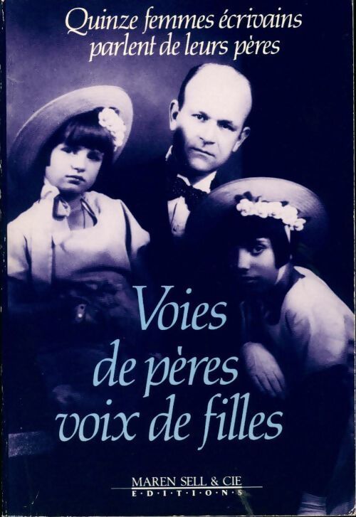 Voies de pères, voix de filles - Collectif - Livre