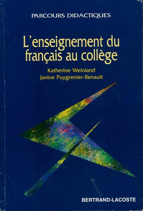 Livrenpoche : L'enseignement du français au collège - Katherine Weinland - Livre