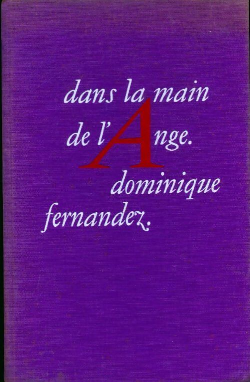 Livrenpoche : Dans la main de l'ange - Dominique Fernandez - Livre