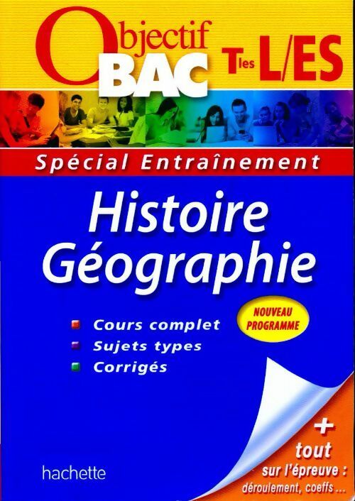 Histoire-géographie Terminales L, ES - Collectif -  Objectif Bac - Livre