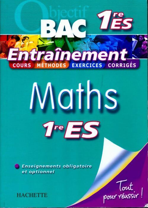 Livrenpoche : Maths Première ES. Enseignement obligatoire et optionnel - Dominique Delaruelle, Lydia Misset - Livre