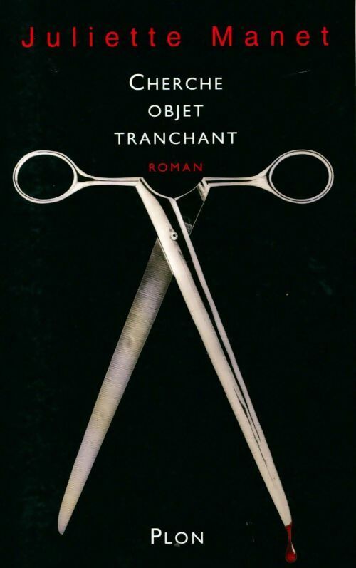 Livrenpoche : Cherche objet tranchant - Juliette Manet - Livre