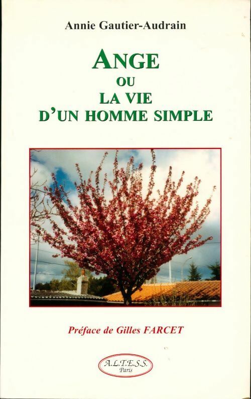 Livrenpoche : Ange ou la vie d'un homme simple - Annie Gautier-Audrain - Livre
