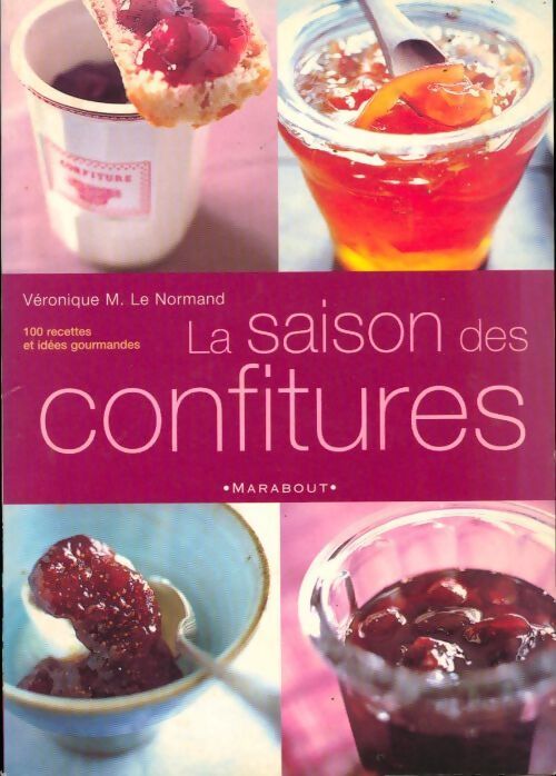 Livrenpoche : La saison des confitures - Véronique Le Normand - Livre