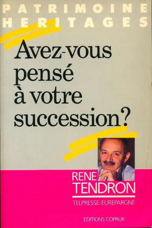 Livrenpoche : Avez-vous pensé à votre succession ? - René Tendron - Livre