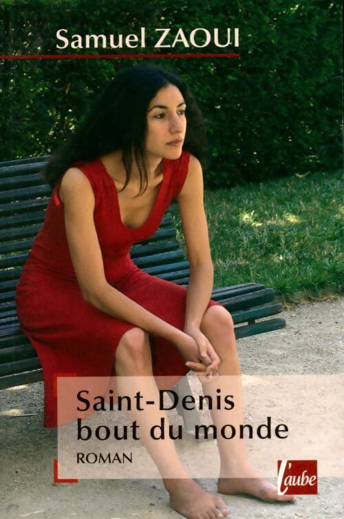 Saint-denis bout du monde - Samuel Zaoui - Livre