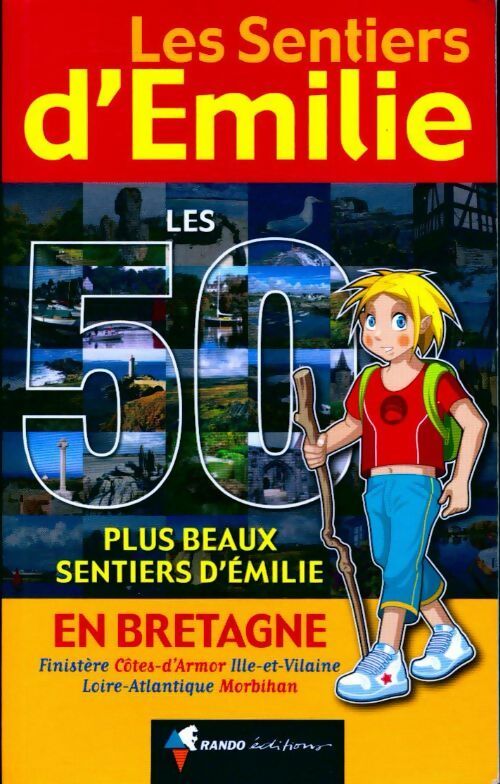 Livrenpoche : Les 50 plus beaux sentiers d'Emilie en Bratagne - Collectif - Livre