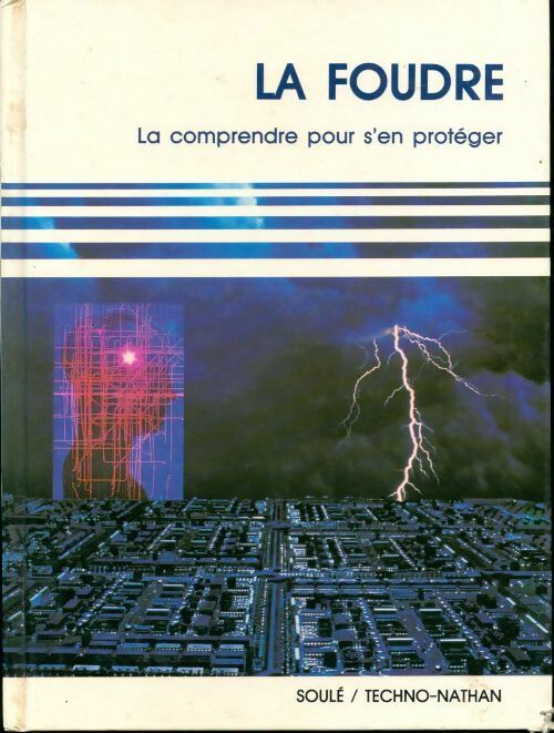 Livrenpoche : La foudre, la comprendre pour s'en proteger - Berger - Livre