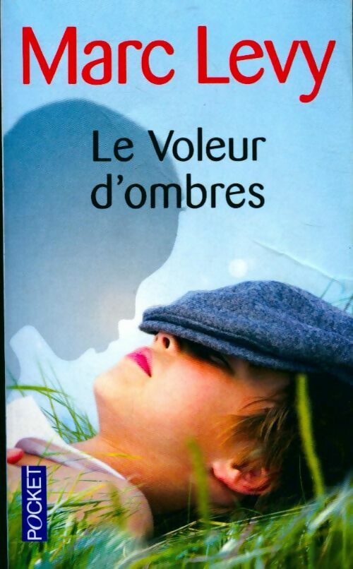 Livrenpoche : Le voleur d'ombres - Marc Lévy - Livre