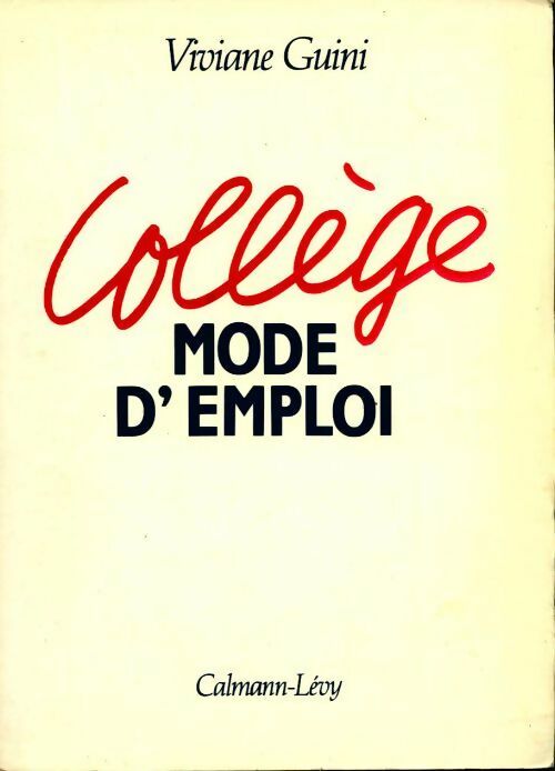 Livrenpoche : Collège. Mode d'emploi - Viviane Guini - Livre