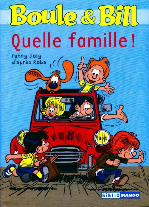 Livrenpoche : Boule et Bill : Quelle famille ! - Fanny Joly - Livre