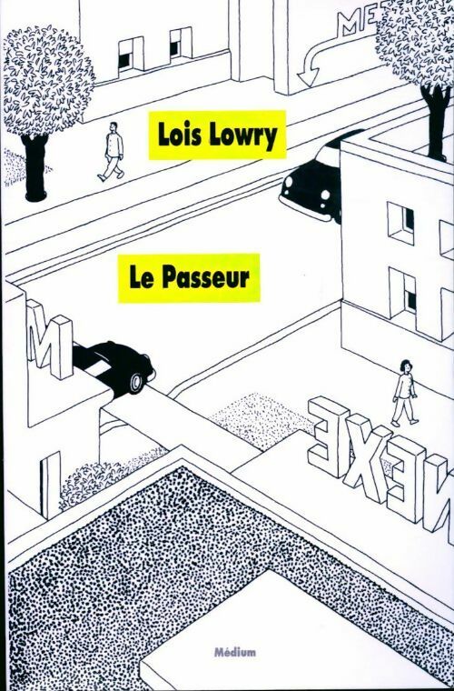 Le passeur - Lois Lowry -  Médium - Livre