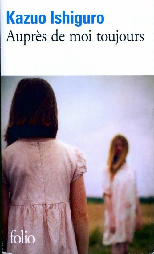 Livrenpoche : Auprès de moi toujours - Kazuo Ishiguro - Livre