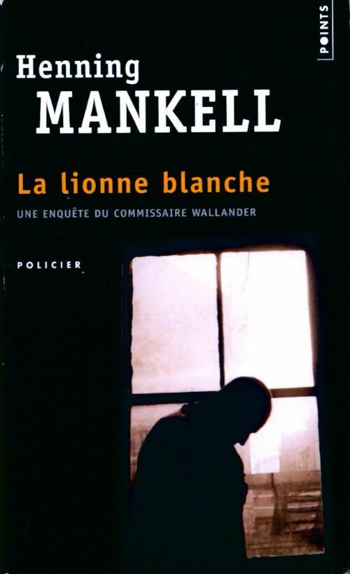 Livrenpoche : La lionne blanche - Henning Mankell - Livre