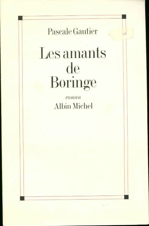 Livrenpoche : Les amants de Boringe - Pascale Gautier - Livre