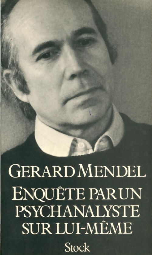 Livrenpoche : Enquête sur un psychanalyste sur lui-même - Gérard Mendel - Livre